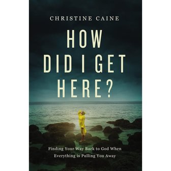 Caine, Christine - How did I get here?