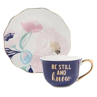 Teacup &amp; Saucer Set -  Be still and know