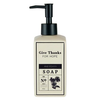 Soap Dispenser Give thanks for hope and foamy soap