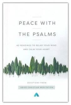 Abide Christian Meditation  Peace with the Psalms