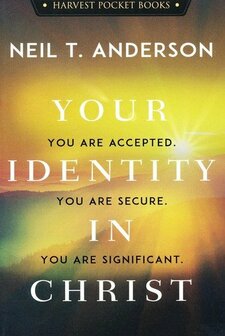 Anderson, Neil T. -Your identity in Christ