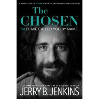 Jenkins, Jerry B.  The Chosen: I Have Called You by Name 