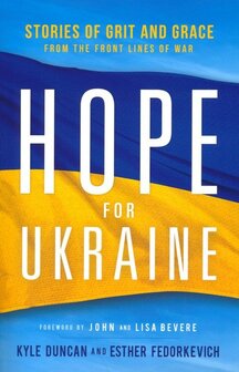 Duncan, Kyle &amp; Fedorkevich, Ester   Hope for Ukraine