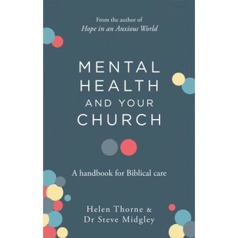 Midgley, Steve  Mental health and your church