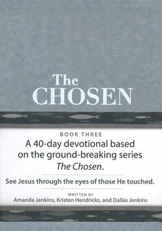 The Chosen Book Three: 40 Days with Jesus - Chosen (Leather / fine binding) - Amanda Jenkins, Dallas Jenkins, Kristen Hendricks