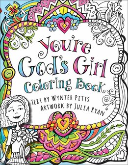 You&#039;re God&#039;s Girl! Coloring Book (God&#039;s Girl Coloring Books for Tweens) Paperback - Wynter Pitts