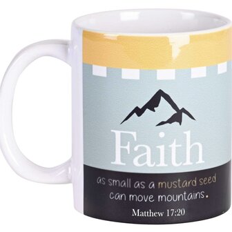 Mug faith can move mountains