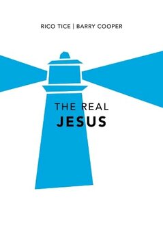Tice, Rico - Real Jesus (Christianity Explored) 