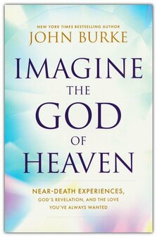 Burke, John - Imagine the God of Heaven   