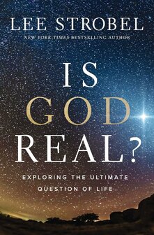 Strobel, Lee  - Is God real?   