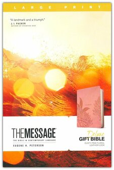  The Message Deluxe Gift Bible: The Bible in Contemporary Language, Large Print--soft leather-look, dusty pink floral