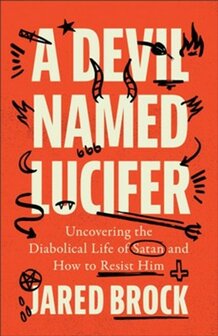 Brock, Jared  A Devil Named Lucifer