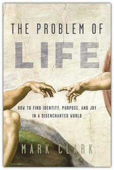Clark, Mark Problem of life  