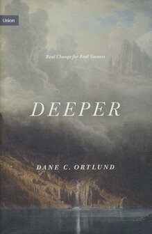 Ortlund, Dane C. - Deeper