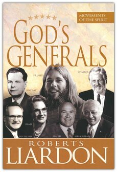 Liardon, Roberts - God's Generals: Movements of the Spirit