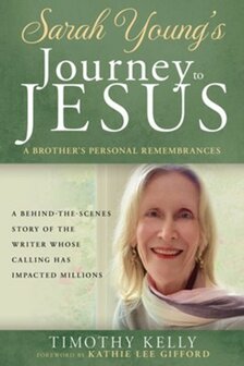 Kelly, Timothy - Sarah Youngs Journey To Jesus