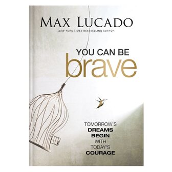 Lucado, Max -You Can Be Brave