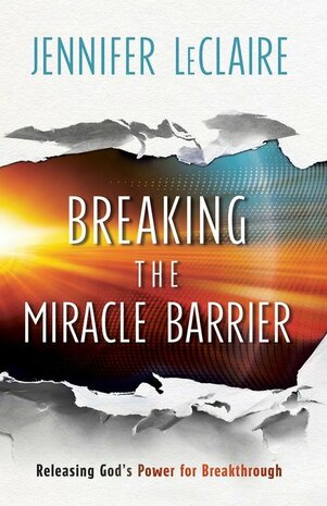 Leclaire, Jennifer - Breaking the miracle barrier