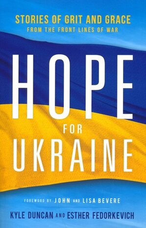 Duncan, Kyle & Fedorkevich, Ester   Hope for Ukraine