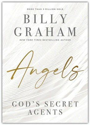 Angels: God's Secret Agents - Graham, Billy