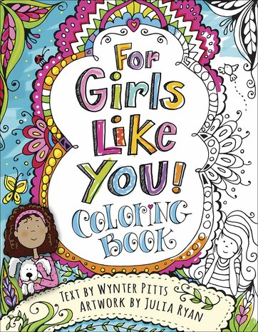 For Girls Like You Coloring Book (God's Girl Coloring Books for Tweens) Paperback - Wynter Pitts