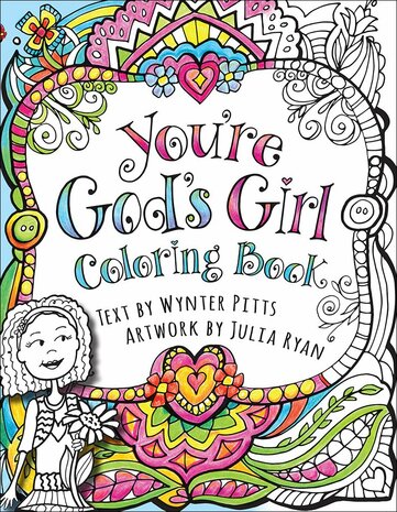 You're God's Girl! Coloring Book (God's Girl Coloring Books for Tweens) Paperback - Wynter Pitts