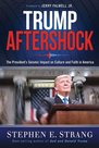 Stephen-E.-Strang-Trump-aftershock