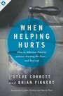 Steve-Corbett-When-helping-hurts