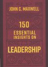 Maxwell-John-C.-150-essential-insights-on-leadership