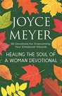 MeyerJoyce--Healing-the-soul-of-a-woman-devotional