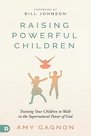 Gagnon-Amy--Raising-powerful-children