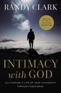 Clark-Randy--Intimacy-with-God