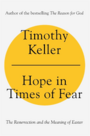 Keller-Timothy--Hope-in-times-of-fear