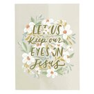 Notitieboek-sprekers-Let-us-keep-our-eyes-on-Jesus