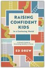 Drew-Ed--Raising-Confident-Kids-in-a-Conf.-World