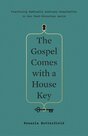 Butterfield-Rosaria--Gospel-comes-with-a-house-key