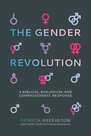 Weerakoon-Patricia--The-Gender-Revolution:-A-biblical-biological-and-compassionate-response
