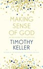 Keller-Timothy-Making-Sense-of-God:-An-Invitation-to-the-Sceptical-(Hardback)