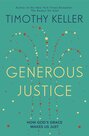 Keller-Timothy-Generous-Justice:-How-Gods-Grace-Makes-Us-Just