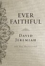 Jeremiah-Dr.-David-Ever-Faithful:-A-365-Day-Devotional-(Hardback)