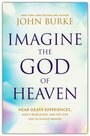 Burke-John-Imagine-the-God-of-Heaven