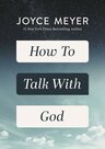 Meyer-Joyce--How-to-talk-with-God