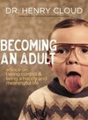 Cloud-Henry--Becoming-an-Adult:-Advice-on-Taking-Control-and-Living-A-Happy-and-Meaningful-Life