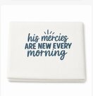 Handdoek-His-mercies-are-new-every-morning