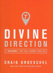 Craig Groeschel - Divine direction