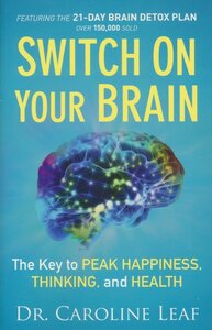 Leaf, Dr. Caroline - Switch on your brain