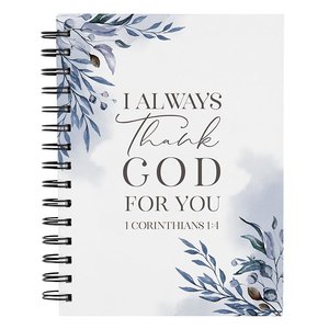 Wirebound journal I always thank God