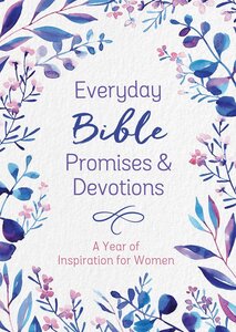 Various Authors  Everyday Bible promises and devotions