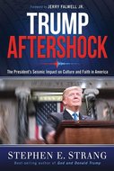 Stephen E. Strang - Trump aftershock