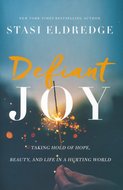 Eldredge, Stasi - Defiant joy